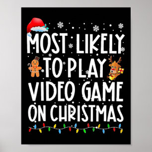 Am wahrscheinlichsten spielen Videospiele zu Weihn Poster