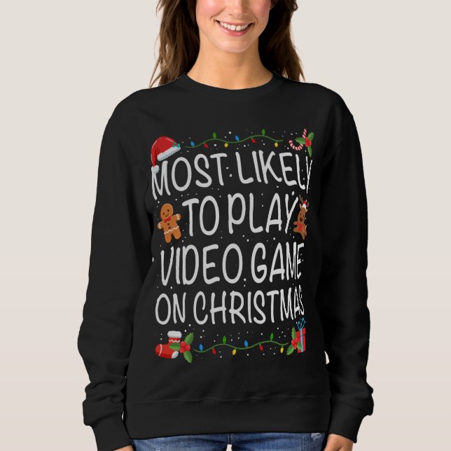 Am wahrscheinlichsten spielen Videospielfamilie Ma Sweatshirt (Vorderseite)