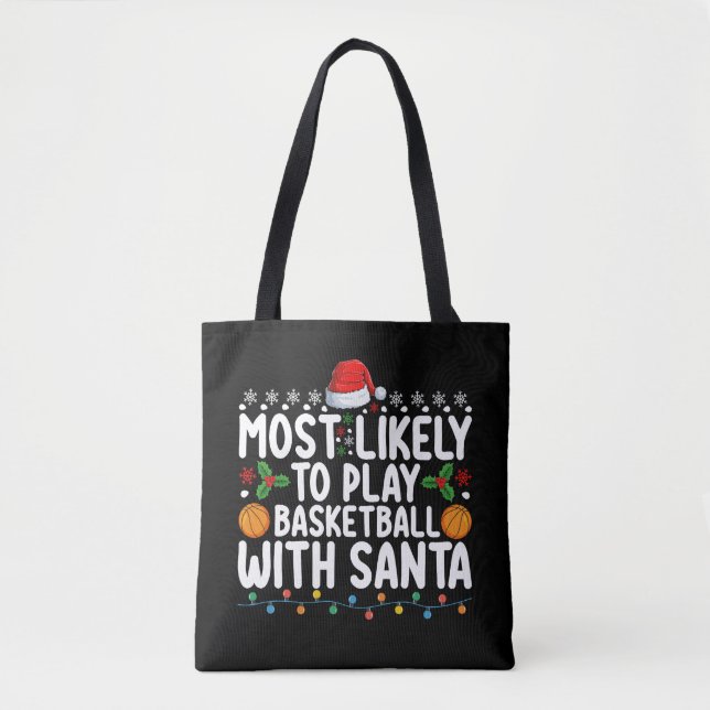 Am wahrscheinlichsten spielt Basketball mit Santa  Tasche (Vorderseite)