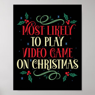 Am wahrscheinlichsten spielt man Videospiel in der Poster