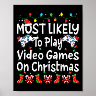 Am wahrscheinlichsten spielt man Videospiel in der Poster