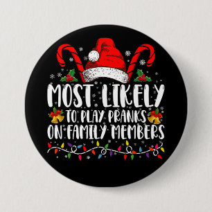Am wahrscheinlichsten spielt Pranks On Family Memb Button