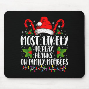 Am wahrscheinlichsten spielt Streiche mit Familien Mousepad