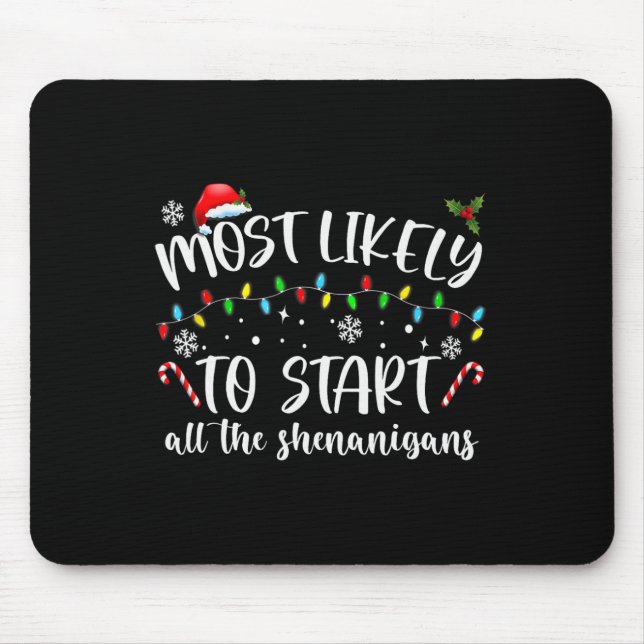 Am wahrscheinlichsten starten alle Shenanigans Fam Mousepad (Vorne)