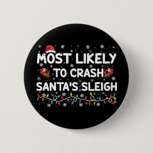 Am wahrscheinlichsten stürzt Santas Schlitten lust Button