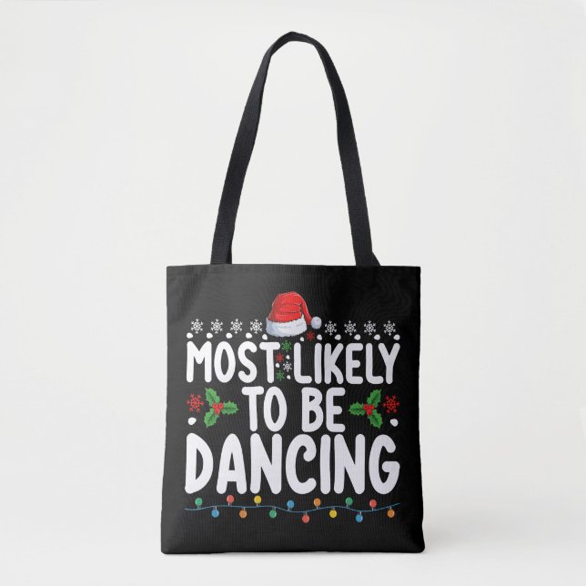 Am wahrscheinlichsten tanzt Weihnachtsfamilie Tasche (Vorderseite)