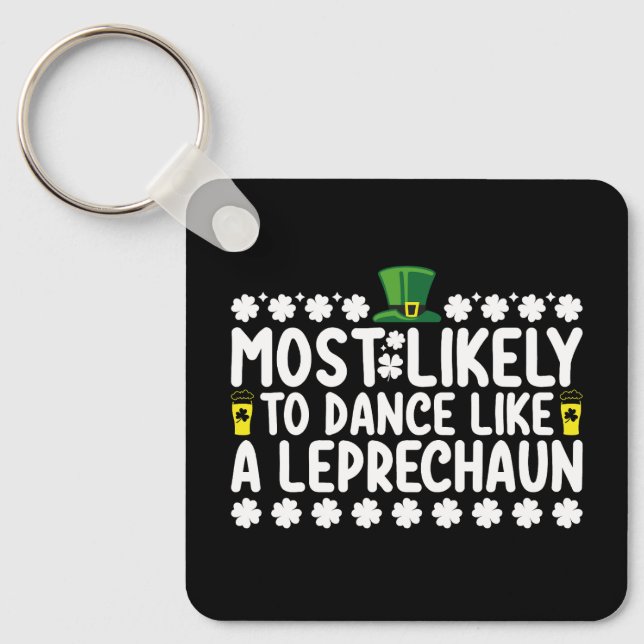 Am wahrscheinlichsten tanzt wie ein Leprechaun St  Schlüsselanhänger (Vorderseite)