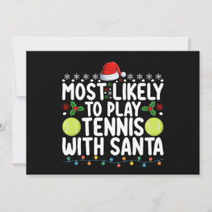 Am wahrscheinlichsten Tennis mit Weihnachten spiel Einladung