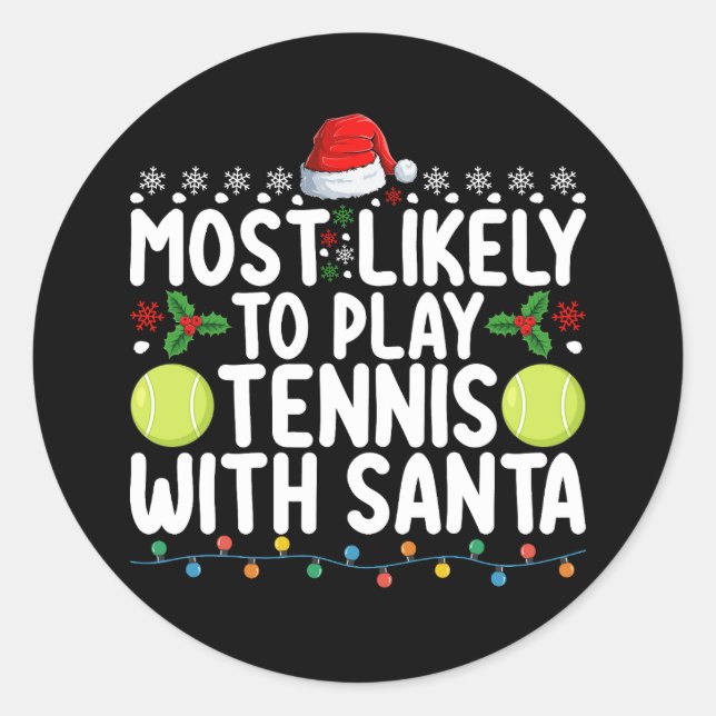 Am wahrscheinlichsten Tennis mit Weihnachten spiel Runder Aufkleber (Vorderseite)