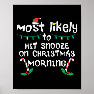 Am wahrscheinlichsten treffen Snooze Weihnachts-Mo Poster