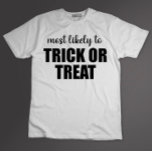 Am wahrscheinlichsten Trick oder Treten sonnigen H T-Shirt<br><div class="desc">Am wahrscheinlichsten Trick oder Treten sonnigen Halloween</div>