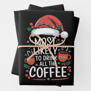 Am wahrscheinlichsten trinken alle Kaffee-Familie  Geschenkpapier Set