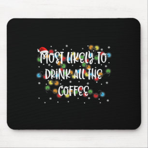Am wahrscheinlichsten trinken alle Kaffee Familie Mousepad