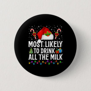 Am wahrscheinlichsten trinken alle Milch Weihnacht Button