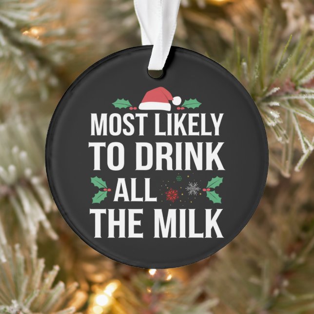 Am wahrscheinlichsten trinken alle Milch Weihnacht Ornament (Baum)