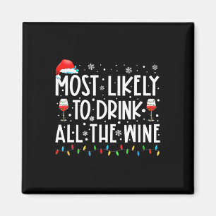 Am wahrscheinlichsten trinken alle Wein Familie Ma Magnet