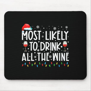 Am wahrscheinlichsten trinken alle Wein Familie Ma Mousepad