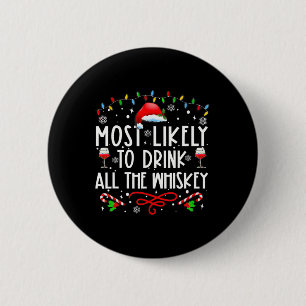 Am wahrscheinlichsten trinken alle Whiskey Familie Button