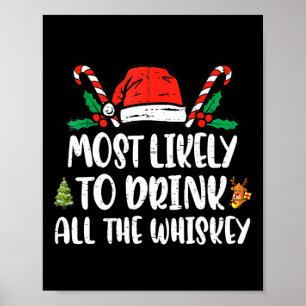 Am wahrscheinlichsten trinken alle Whiskey Familie Poster