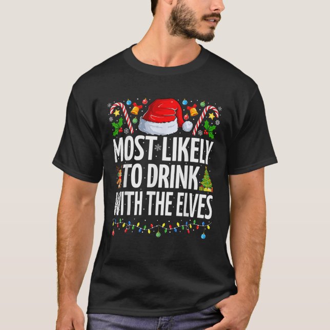Am wahrscheinlichsten trinken mit den Elfen lustig T-Shirt (Vorderseite)