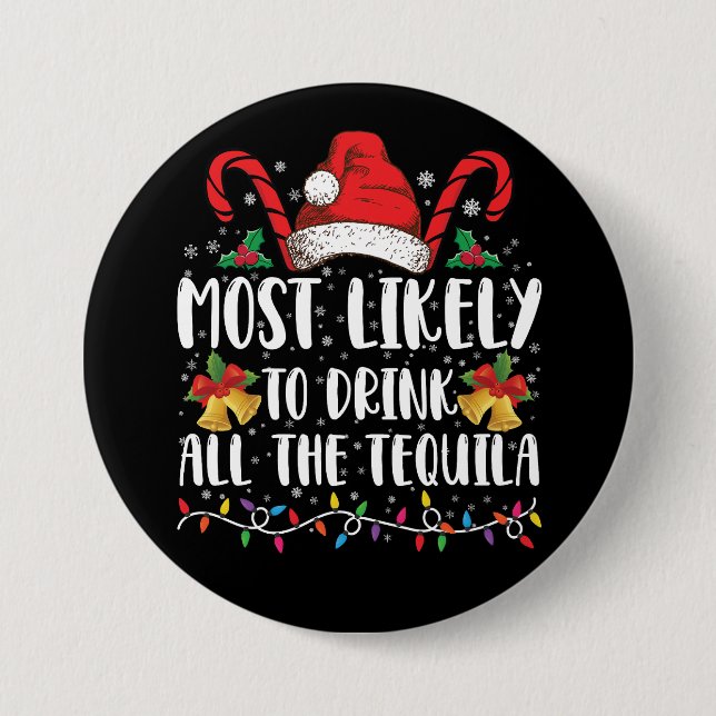 Am wahrscheinlichsten trinken Sie alle Tequila Fun Button (Vorderseite)