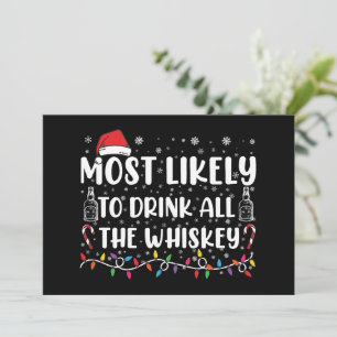 Am wahrscheinlichsten trinken Sie alle Whiskey Fam Einladung
