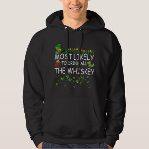 Am wahrscheinlichsten trinken Sie alle Whiskey-Mat Hoodie
