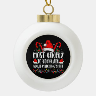 Am wahrscheinlichsten über Matching Shirt Xmas zu Keramik Kugel-Ornament
