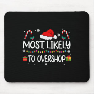 Am wahrscheinlichsten überladen Shopping Squad Fam Mousepad