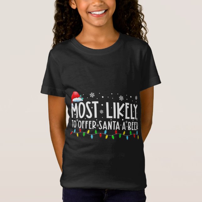 Am wahrscheinlichsten, um Santa A Bier Funny Drink T-Shirt (Vorderseite)