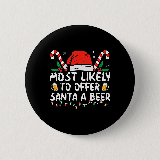 Am wahrscheinlichsten, um Santa A Bier Spaß trinke Button (Vorderseite)