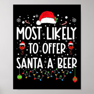 Am wahrscheinlichsten, um Santa A Bier Spaß trinke Poster