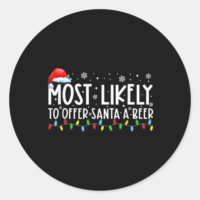 Am wahrscheinlichsten, um Santa A Bier Spaß trinke Runder Aufkleber (Vorderseite)