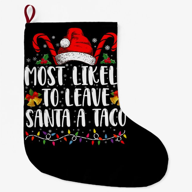 Am wahrscheinlichsten, um Santa A Taco Weihnachten Großer Weihnachtsstrumpf (Vorderseite)