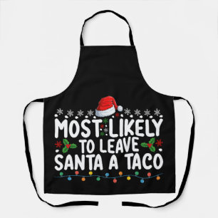 Am wahrscheinlichsten, um Santa A Taco Weihnachten Schürze