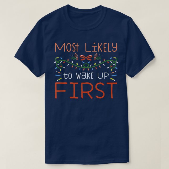 Am wahrscheinlichsten Wecke sich die erste sonnige T-Shirt (Design vorne)