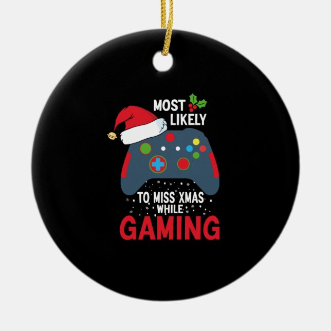 Am wahrscheinlichsten Weihnachten beim Gaming Nied Keramik Ornament (Vorne)