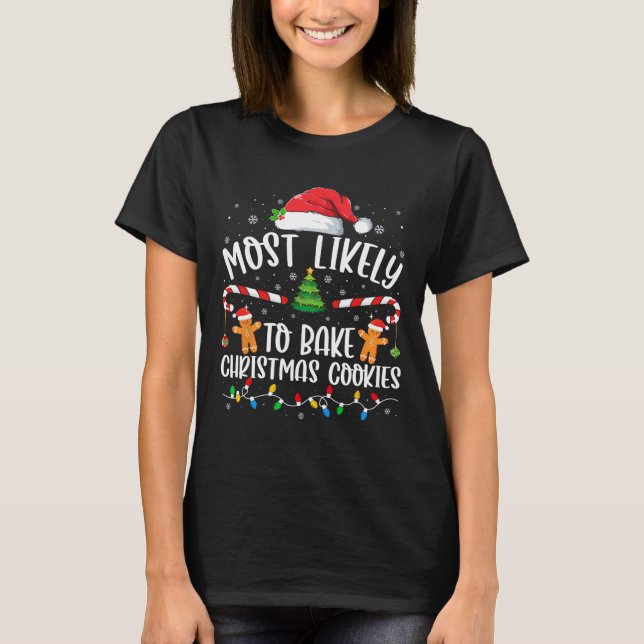 Am wahrscheinlichsten Weihnachts-Cookies Familie M T-Shirt (Vorderseite)