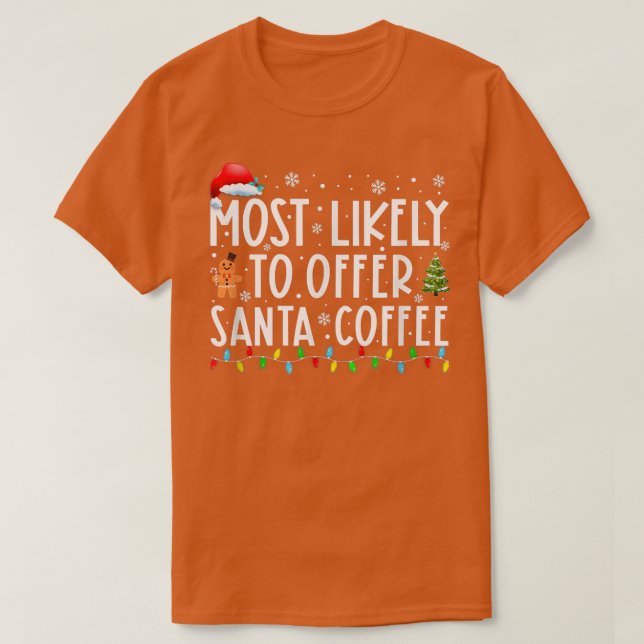 Am wahrscheinlichsten Weihnachts-Weihnachtsbeleuch T-Shirt (Design vorne)