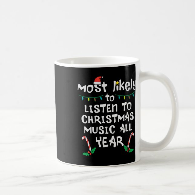 Am wahrscheinlichsten Weihnachts-Weihnachtsmusikfa Kaffeetasse (Rechts)
