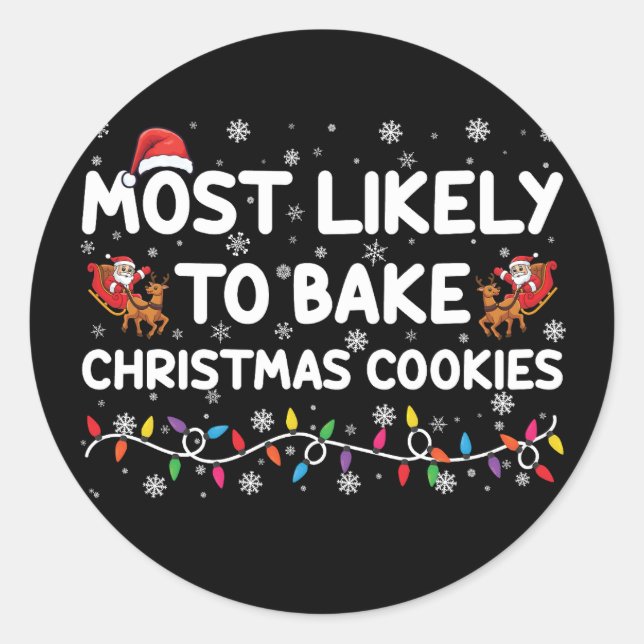Am wahrscheinlichsten Weihnachtsbäcker backen Xmas Runder Aufkleber (Vorderseite)