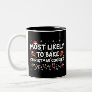 Am wahrscheinlichsten Weihnachtsbäcker backen Xmas Zweifarbige Tasse