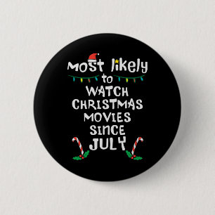 Am wahrscheinlichsten Weihnachtsfilme schauen Juli Button