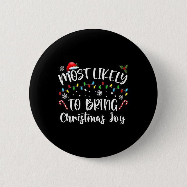 Am wahrscheinlichsten Weihnachtsfreude zu bringen Button (Vorderseite)