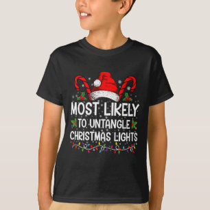 Am Wahrscheinlichsten Weihnachtslichter Entwirren  T-Shirt