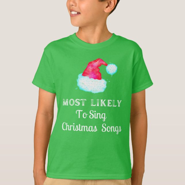 Am wahrscheinlichsten Weihnachtslieder Urlaub sing T-Shirt (Vorderseite)