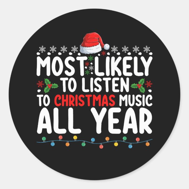 Am wahrscheinlichsten Weihnachtsmusik das ganze Ja Runder Aufkleber (Vorderseite)
