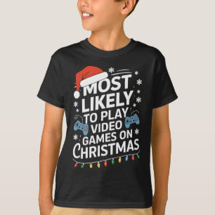 Am Wahrscheinlichsten Werden An Weihnachten Videos T-Shirt