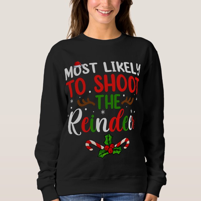 Am wahrscheinlichsten wird das Rentier frohe Weihn Sweatshirt (Vorderseite)