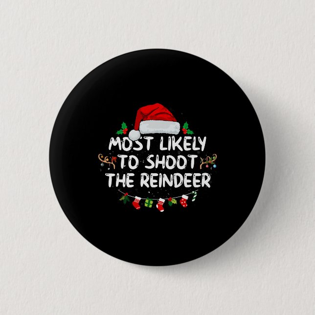 Am wahrscheinlichsten wird das Rentier Weihnachten Button (Vorderseite)